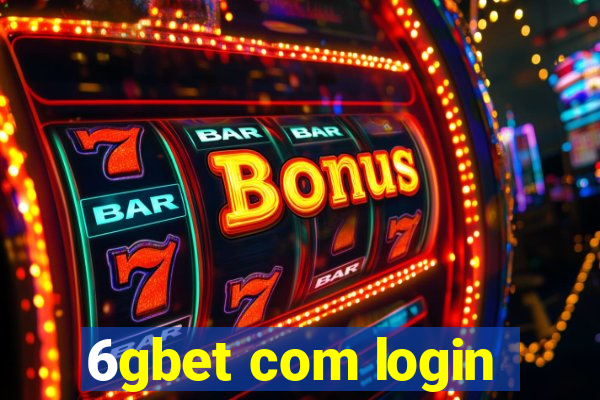 6gbet com login